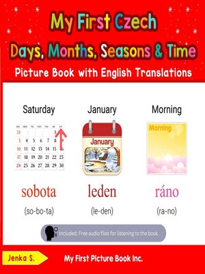 cover image of My First Czech Days, Months, Seasons & Time Picture Book with English Translations